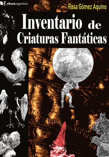 Inventario de criaturas fantásticas - Rosa Gómez Aquino