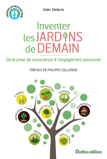 Inventer les jardins de demain - Alain Delavie - Philippe COLLIGNON