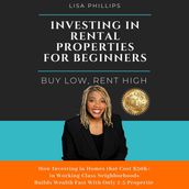 Investing In Rental Properties For Beginners