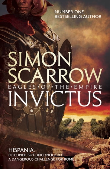 Invictus (Eagles of the Empire 15) - Simon Scarrow