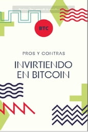 Invirtiendo en Bitcoin (Vol 1)