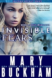 Invisible Fears Book One: Kelly McAllister