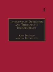 Involuntary Detention and Therapeutic Jurisprudence