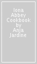 Iona Abbey Cookbook