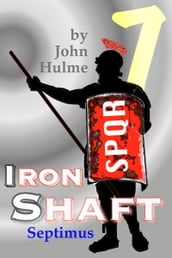 Iron Shaft: Septimus