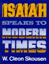 Isaiah Speaks to Modern Times