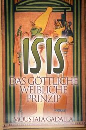 Isis  Das Göttliche Weibliche Prinzip