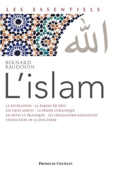 L'Islam - Voie spirituelle du Verbe révélé - Bernard Baudouin