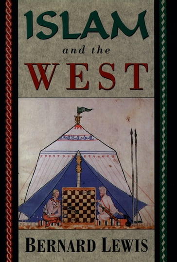 Islam and the West - Bernard Lewis