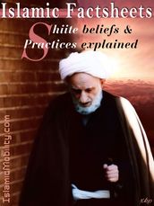 Islamic Factsheet Shiite Beliefs And Practices Explained