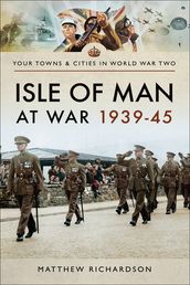 Isle of Man at War, 193945