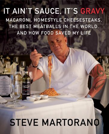 It Ain't Sauce, It's Gravy - Steve Martorano