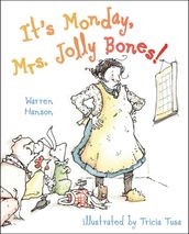 It s Monday, Mrs. Jolly Bones!