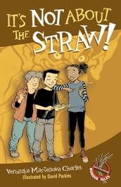 It s Not About the Straw!