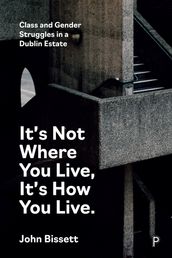 It s Not Where You Live, It s How You Live