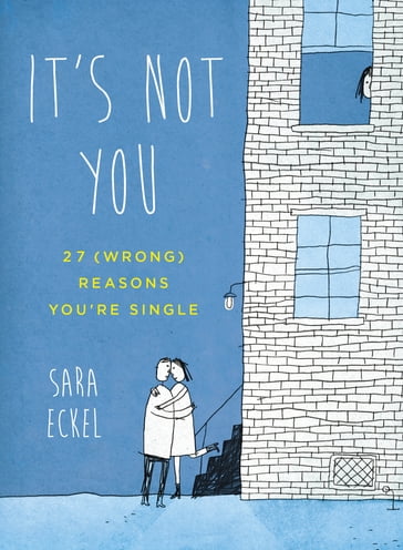 It's Not You - Sara Eckel