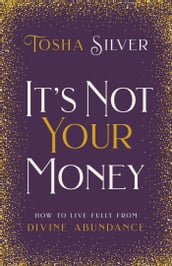 It s Not Your Money