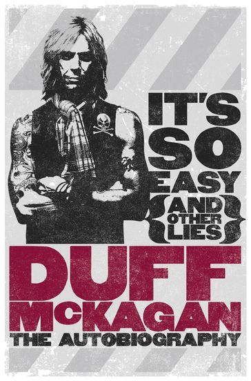 It's So Easy (and other lies) - Duff McKagan