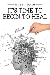 It s Time to Begin to Heal