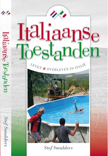 Italiaanse Toestanden: Leven en overleven in Italie - Stef Smulders