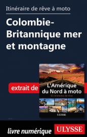 Itinéraire de rêve à moto - Colombie-Britannique mer et montagne