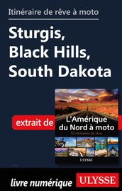 Itinéraire de rêve à moto - Sturgis, Black Hills, South Dakota