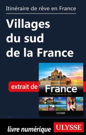 Itinéraire de rêve en France - Villages du sud de la France