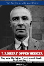 J. ROBERT OPPENHEIMER