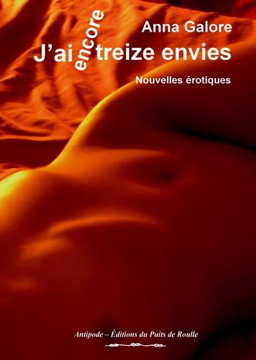 J'ai encore treize envies - Anna Galore