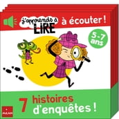 J apprends à lire à écouter ! - 7 histoires d enquêtes !