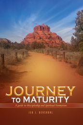 JOURNEY TO MATURITY