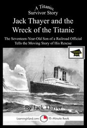 Jack Thayer and the Wreck of the Titanic: Educational Version