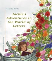 Jackie s Adventures in the World of Letters