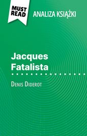 Jacques Fatalista ksika Denis Diderot (Analiza ksiki)