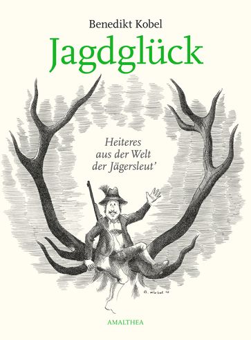 Jagdglück - Benedikt Kobel