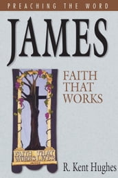 James: Faith That Works