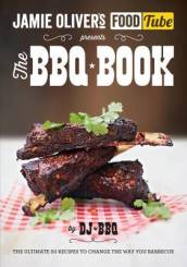 Jamie s Food Tube: The BBQ Book