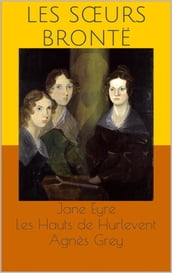 Jane Eyre / Les Hauts de Hurlevent (Wuthering Heights) / Agnès Grey