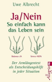 Ja/nein - So einfach kann das Leben sein