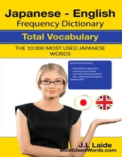 Japanese English Frequency Dictionary - Total Vocabulary - 10000 Most Used Japanese Words