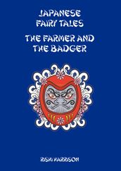 Japanese Fairy Tales: The Farmer And The Badger