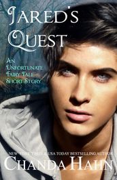 Jared s Quest: An Unfortunate Fairy Tale Short Story