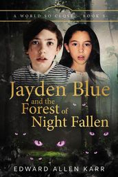 Jayden Blue and The Forest of Night Fallen