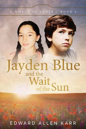 Jayden Blue and The Wait of the Sun