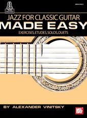 Jazz for Classic Guitar Made Easy