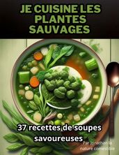 Je cuisine les plantes sauvages