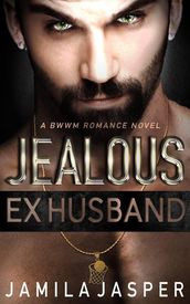 Jealous Ex-Husband