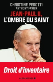 Jean Paul II, l ombre du saint
