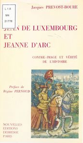 Jean de Luxembourg et Jeanne d Arc
