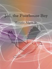 Jed, the poorhouse boy